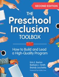 The Preschool Inclusion Toolbox : How to Build and Lead a High-Quality Program