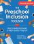 The Preschool Inclusion Toolbox : How to Build and Lead a High-Quality Program
