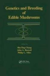 Genetics and Breeding of Edible Mushrooms