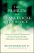 The Problem with Evangelical Theology : Testing the Exegetical Foundations of Calvinism, Dispensationalism, Wesleyanism, and Pentecostalism