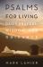 Psalms for Living : Daily Prayers, Wisdom, and Guidance