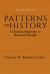 Patterns in History : A Christian Perspective on Historical Thought