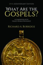 What Are the Gospels? : A Comparison with Graeco-Roman Biography