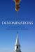 Denominations : A Cultural History of Anglo-American Christianity