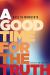 A Good Time for the Truth : Race in Minnesota A Good Time for the Truth : Race in Minnesota