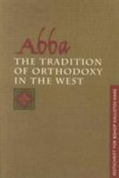 Abba : The Tradition of Orthodoxy in the West