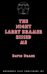 The Night Larry Kramer Kissed Me