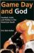 Game Day and God : Football, Faith, and Politics in the American South