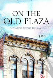 On the Old Plaza : Poems