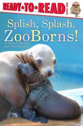 Splish, Splash, ZooBorns! : Ready-To-Read Level 1