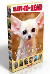 On the Go with ZooBorns! (Boxed Set) : Welcome to the World, ZooBorns!; I Love You, ZooBorns!; Hello, Mommy ZooBorns!; Nighty Night, ZooBorns; Splish, Splash, Zooborns!; Snuggle up, ZooBorns!