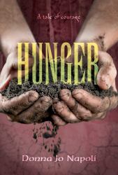 Hunger : A Tale of Courage
