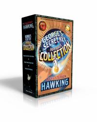 George's Secret Key Paperback Collection : George's Secret Key to the Universe; George's Cosmic Treasure Hunt; George and the Big Bang