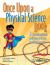 Once upon a Physical Science Book : 12 Interdisciplinary Activities to Create Confident Readers
