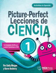 Picture-Perfect Lecciones de Ciencia, 1 : Cómo Utilizar Manuales Infantiles para Guiar la Investigación, 1 (Activities in Spanish)