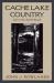 Cache Lake Country : Life in the North Woods Cache Lake Country : Life in the North Woods