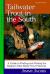 Tailwater Trout in the South : A Guide to Finding and Fishing the Region's Man-Made Trout Fisheries