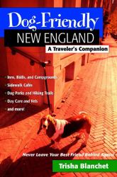 Dog-Friendly New England : A Traveler's Companion