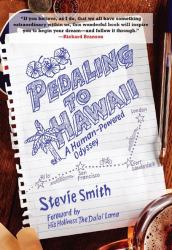 Pedaling to Hawaii : A Human-Powered Odyssey
