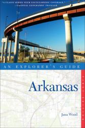 An Explorer's Guide Arkansas