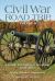 Civil War Road Trip Volume Two Vol. II : A Guide to Virgina and Maryland 1863 To 1865