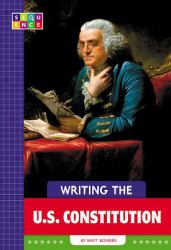 Writing the U. S. Constitution
