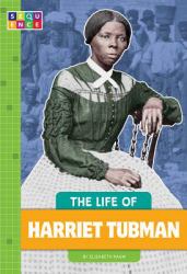 The Life of Harriet Tubman