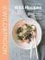Wild Recipes : Plant-Based, Organic, Gluten-Free, Delicious