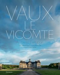 Vaux-Le-Vicomte: a Private Invitation