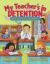 My Teacher's in Detention : Kids' Favorite Funny School Poems