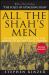 All the Shah's Men : An American Coup and the Roots of Middle East Terror