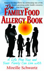 The Family Food Allergy Book : A Life Plan You and Your Family Can Live With