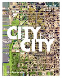 City for City : City College Architectural Center: 1995-2015