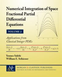Numerical Integration of Space Fractional Partial Differential Equations, Volume 2 : Applications from Classical Integer PDEs