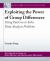 Exploiting the Power of Group Differences : Using Patterns to Solve Data Analysis Problems