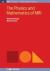 The Physics and Mathematics of MRI The Physics and Mathematics of MRI