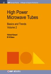 High Power Microwave Tubes : Basics and Trends, Volume 2