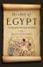 The Story of Egypt : The Civilization That Shaped the World