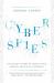 Cyberspies : The Secret History of Surveillance, Hacking, and Digital Espionage