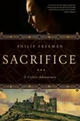 Sacrifice : A Celtic Adventure