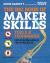 The Big Book of Maker Skills : Tools and Techniques for Building Great Tech Projects