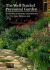 The Well-Tended Perennial Garden : Planting and Pruning Techniques
