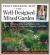 The Well-Designed Mixed Garden : Building Beds and Borders with Trees, Shrubs, Perennials, Annuals, and Bulbs
