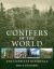 Conifers of the World : The Complete Reference