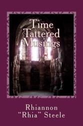 Time Tattered Musings : Reflections Through the Looking Glass of Pain and Wisdom