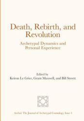 Death, Rebirth, and Revolution