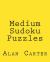 Medium Sudoku Puzzles : Fun, Large Print Sudoku Puzzles