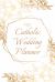 The Catholic Wedding Planner