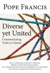 Diverse yet United : Communicating Truth in Charity