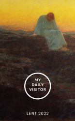 My Daily Visitor : Lent 2022